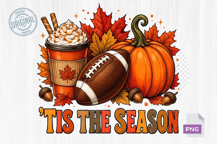 Tis The Season Coffee Football Fall PNG Sublimation Design