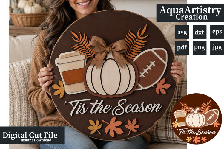 Tis the Season Welcome Round Autumn Sign Laser Cut