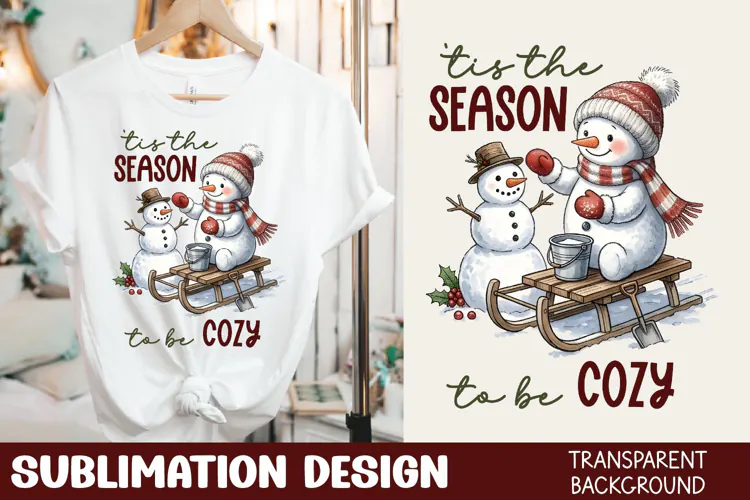 Tis the Season to be Cozy Tshirt Sublimation