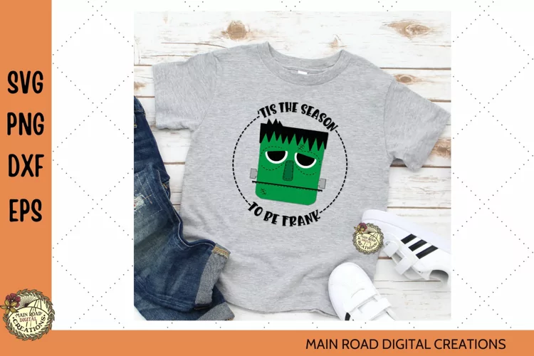 Tis the Season to be Frank|Cute Frankenstein Halloween SVG