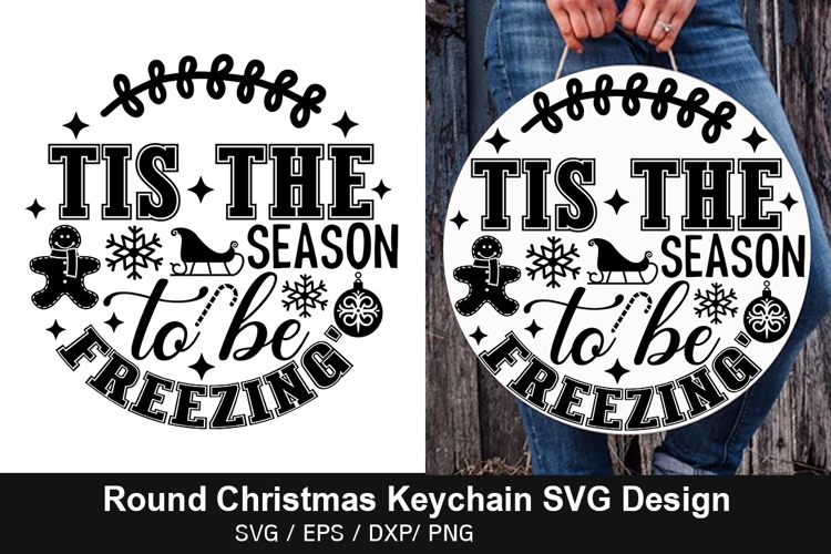 Tis the season to SVG - Round Christmas Keychain Design