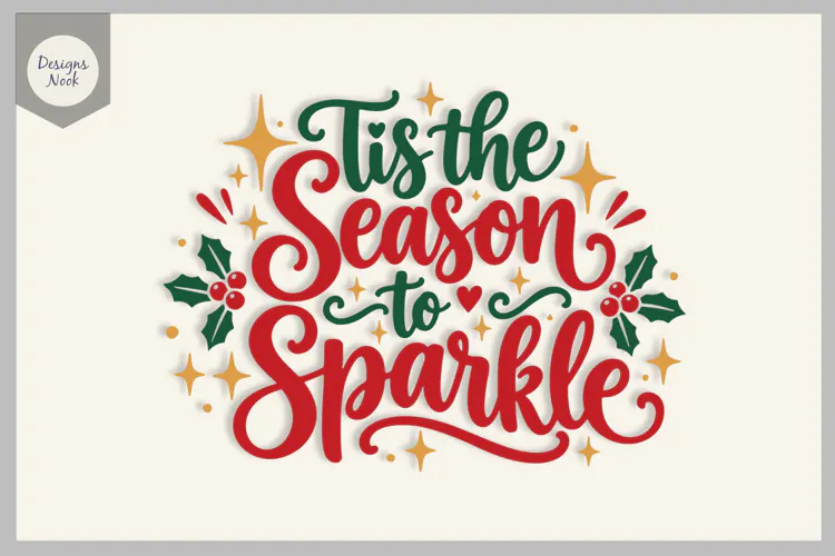 Tis the Season to Sparkle SVG, Christmas Holiday Quote Svg