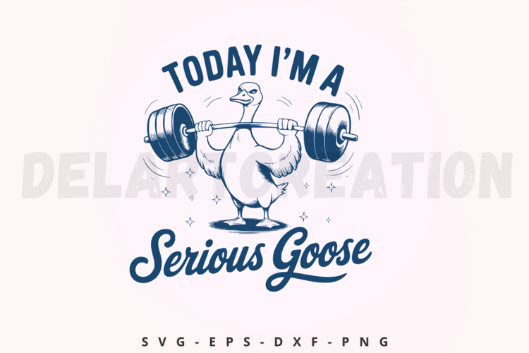 Today I'm A Serious Goose SVG