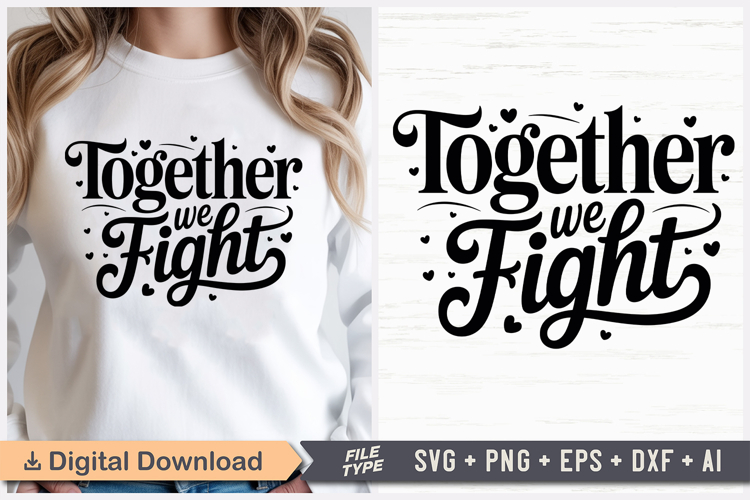 Together We Fight SVG | Breast Cancer Awareness SVG
