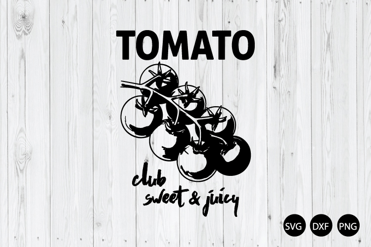Tomato Club Sweet and Juicy SVG, Tomato SVG