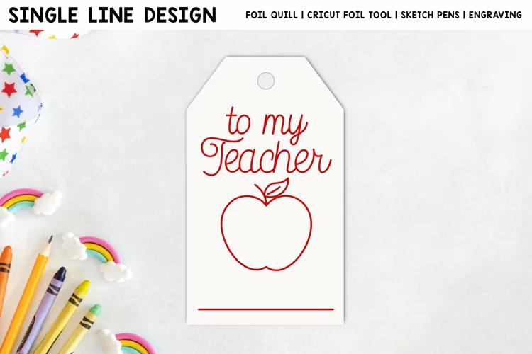 To My Teacher Gift Tag Single Line Design for Foil Quill