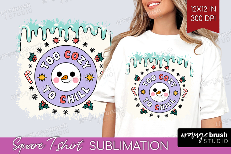 Too Cozy To Chill Xmas Square Tshirt Background Christmas