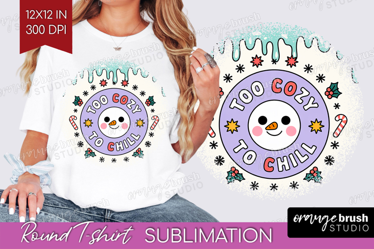 Too Cozy To Chill Xmas Round Tshirt Background Christmas PNG