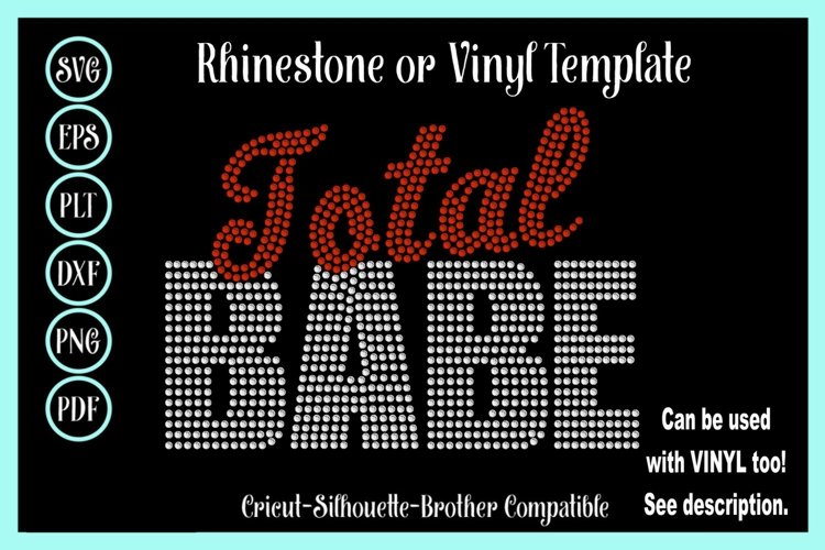 Total Babe Rhinestone or Vinyl SVG Shirt Template - Diva example image 1