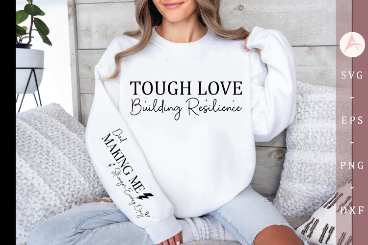 Tough love building resilience Sleeve SVG Design example image 1