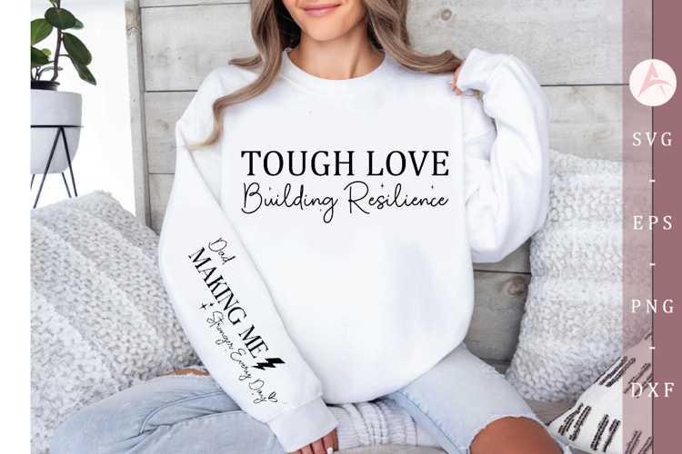 Tough love building resilience Sleeve SVG Design