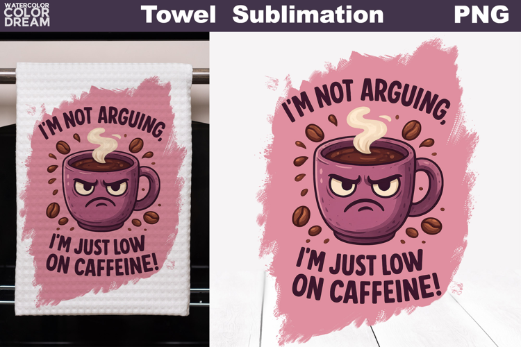 Coffee Quote Towel | Funny Coffee Cup Towel