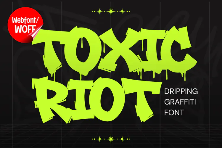 Toxic Riot Webfont Dripping Graffiti Display Font