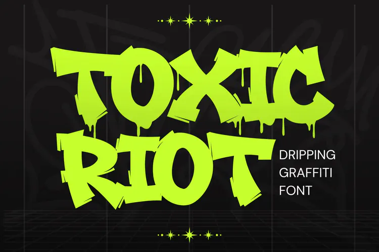 Toxic Riot Dripping Graffiti Font | Streetwear Display