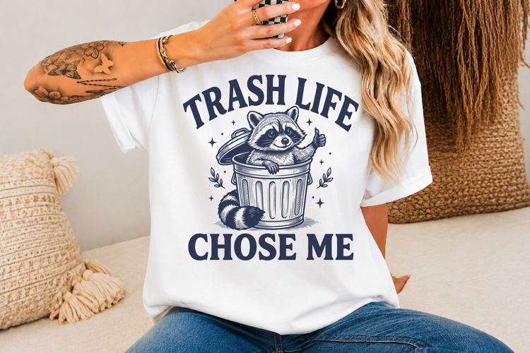 Trash Life Chose Me SVG, Funny Raccoon Quotes Design