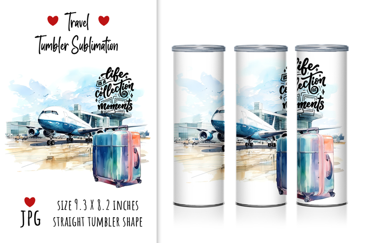 Travel Tumbler Sublimation "Life is a collection of moments"