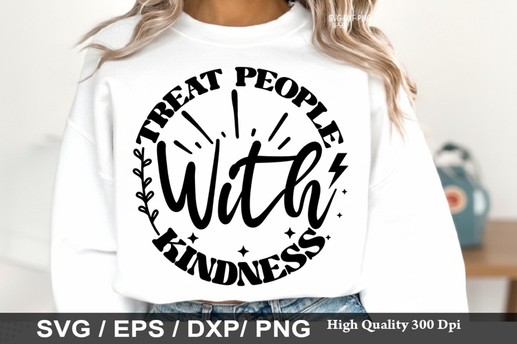 Treat people with kindness - Kindness SVG Design