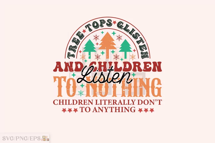 Treetops Glisten and Children Listen to A Nothing Design