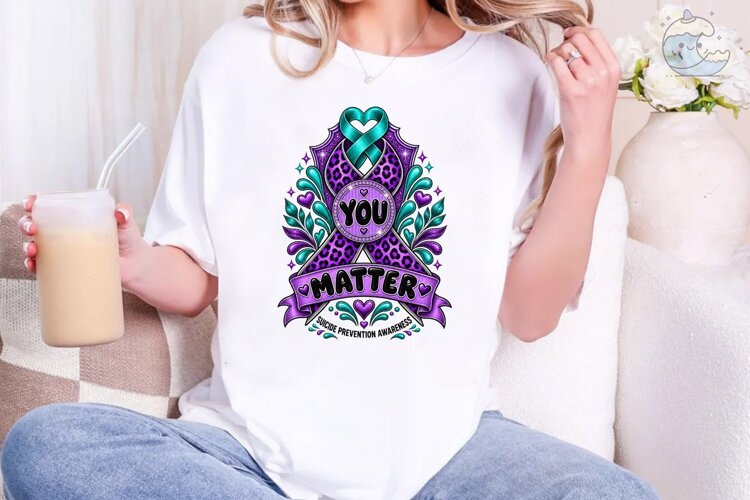 You Matter Suicide Awareness PNG Shirt example image 1