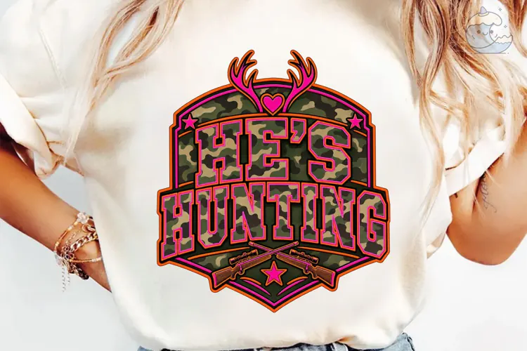 He's Hunting Camo PNG Sublimation Tee
