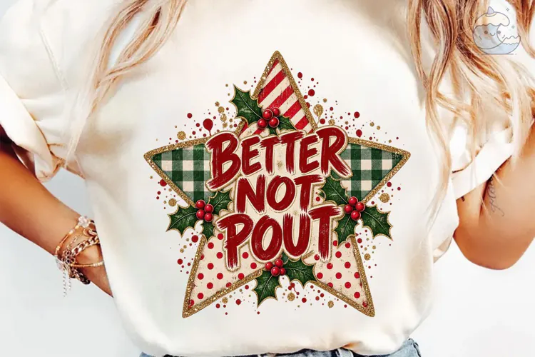 Better Not Pout Christmas PNG Shirt