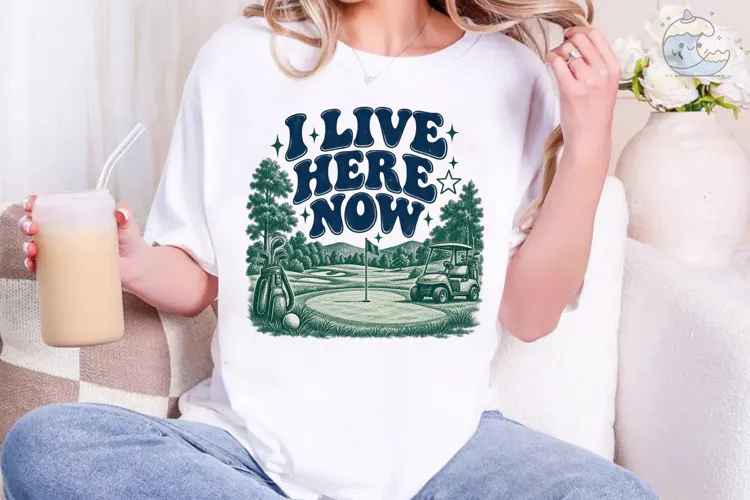 I Live Here Now Golf PNG Sublimation