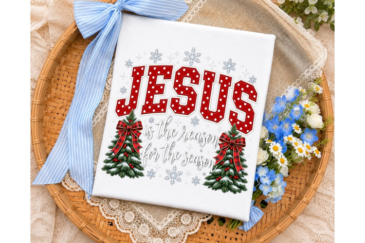 Jesus Is The Reason PNG Sublimation Desi