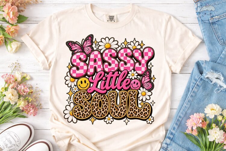 Sassy Little Soul PNG Shirt Design example image 1