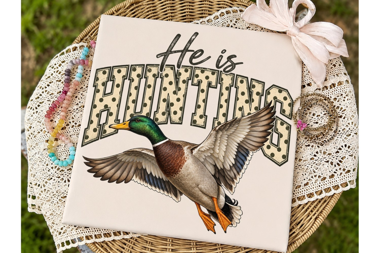 He is Hunting Duck PNG Sublimation Desig