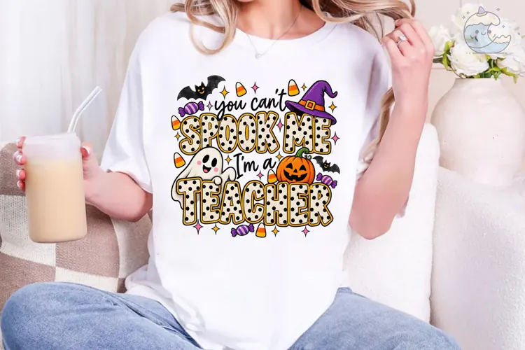 You Can't Spook A Teacher PNG Shirt