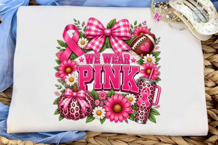 We Wear Pink PNG Sublimation Shirt Desig