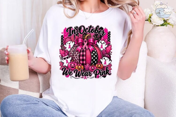 In October We Wear Pink PNG Sublimation example image 1