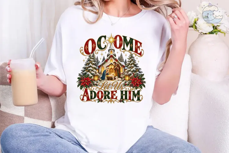 O Come Let Us Adore Him PNG Shirt Design