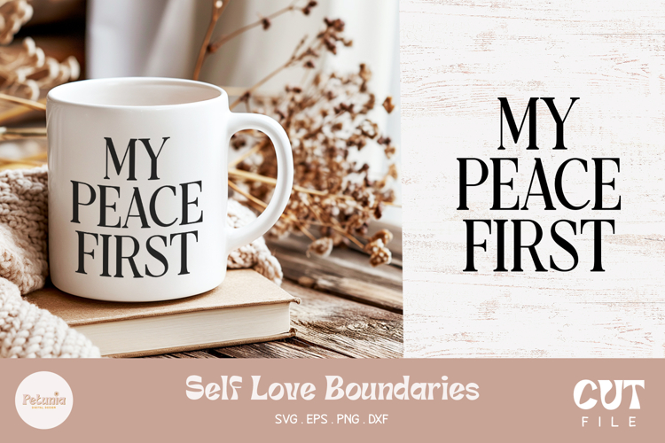 My Peace First SVG | Self Love SVG