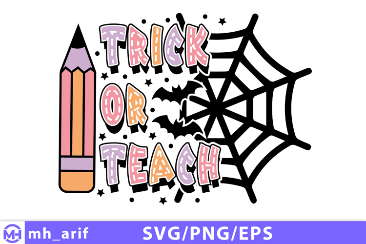 Trick or Teach Halloween SVG PNG T-shirt Design