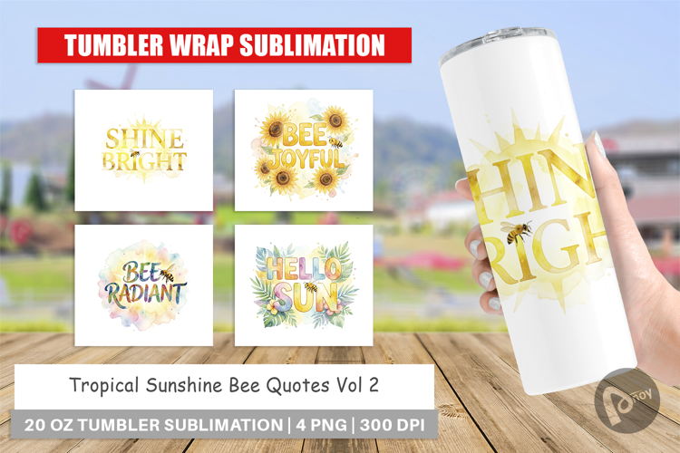 Tropical Sunshine Bee Quotes Tumbler
