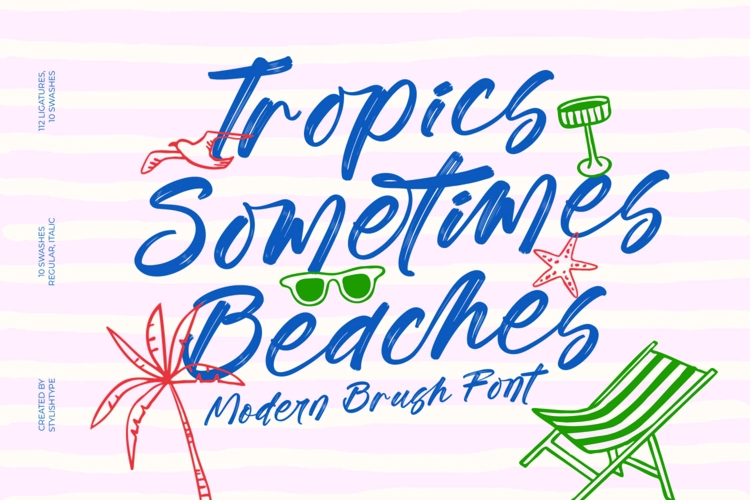Tropics Sometimes Beaches - Modern Brush Font