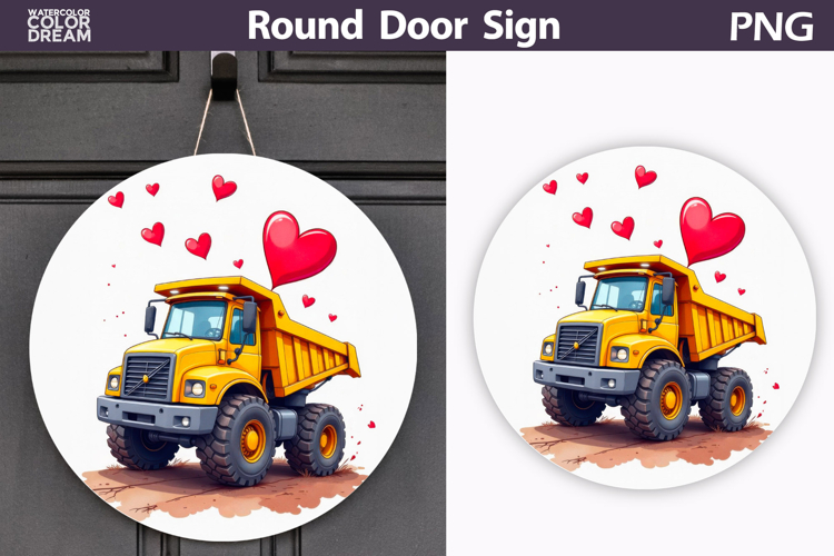 Valentin Truck Heart Round Sign | Construction Dump Truck