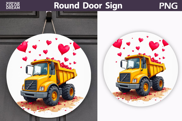 Valentin Truck Heart Round Sign | Construction Dump Truck