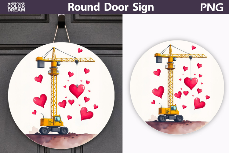 Valentine Crane Heart Round Sign | Construction Truck