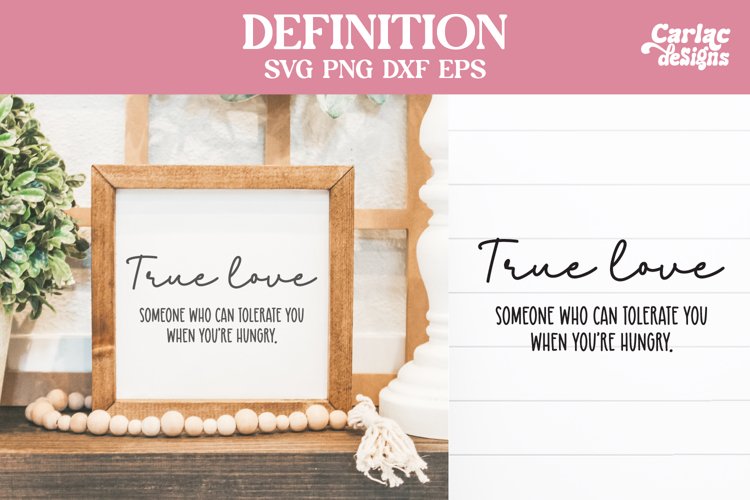 True Love Definition SVG Cut File and Sublimation
