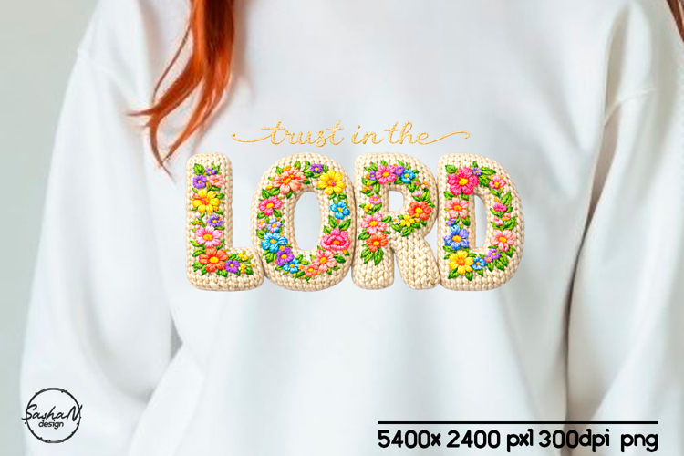 Trust in the Lord, Christian sublimation designs