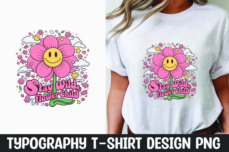 Stay wild flower child quote sublimation t-shirt design example image 1