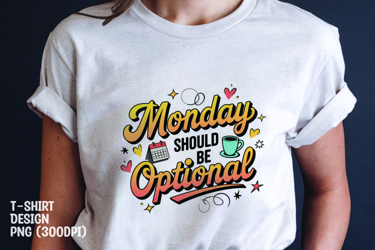 Monday quote tshirt sublimation png