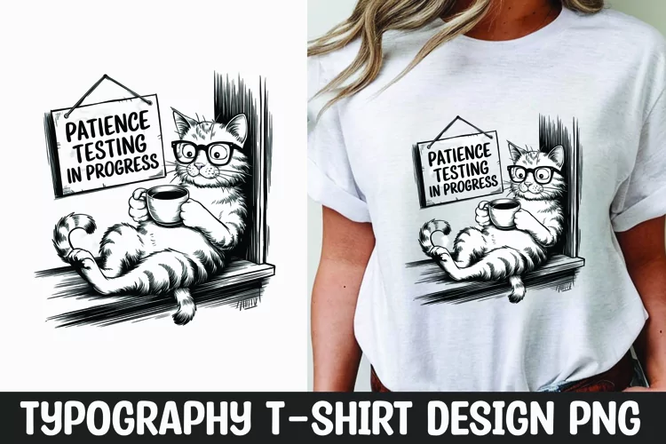 Sarcastic cat quote t-shirt sublimation design