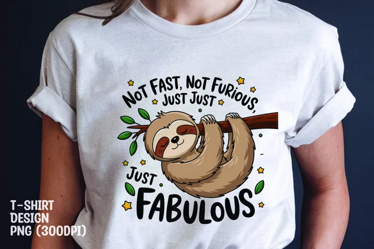 Just fabulous tshirt sublimation design