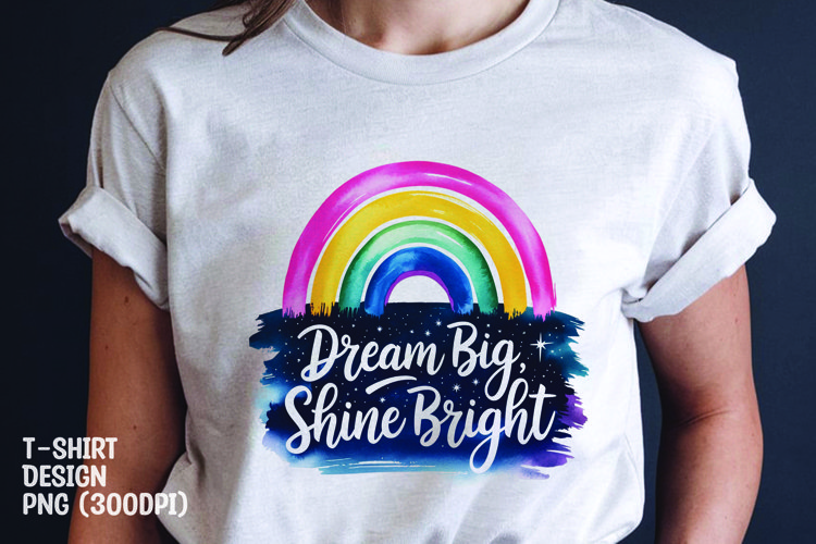 Dream big shing bright t-shirt sublimation png
