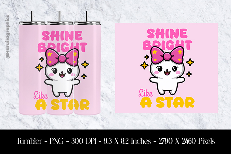 Shine Bright Like a Star Tumbler Sublimation Design PNG