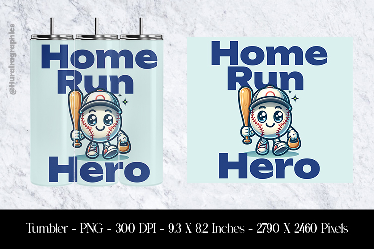 Home Run Hero Tumbler Sublimation Design PNG