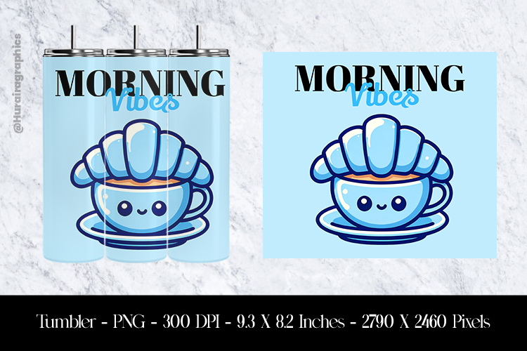 Morning Vibes Tumbler Sublimation Design PNG